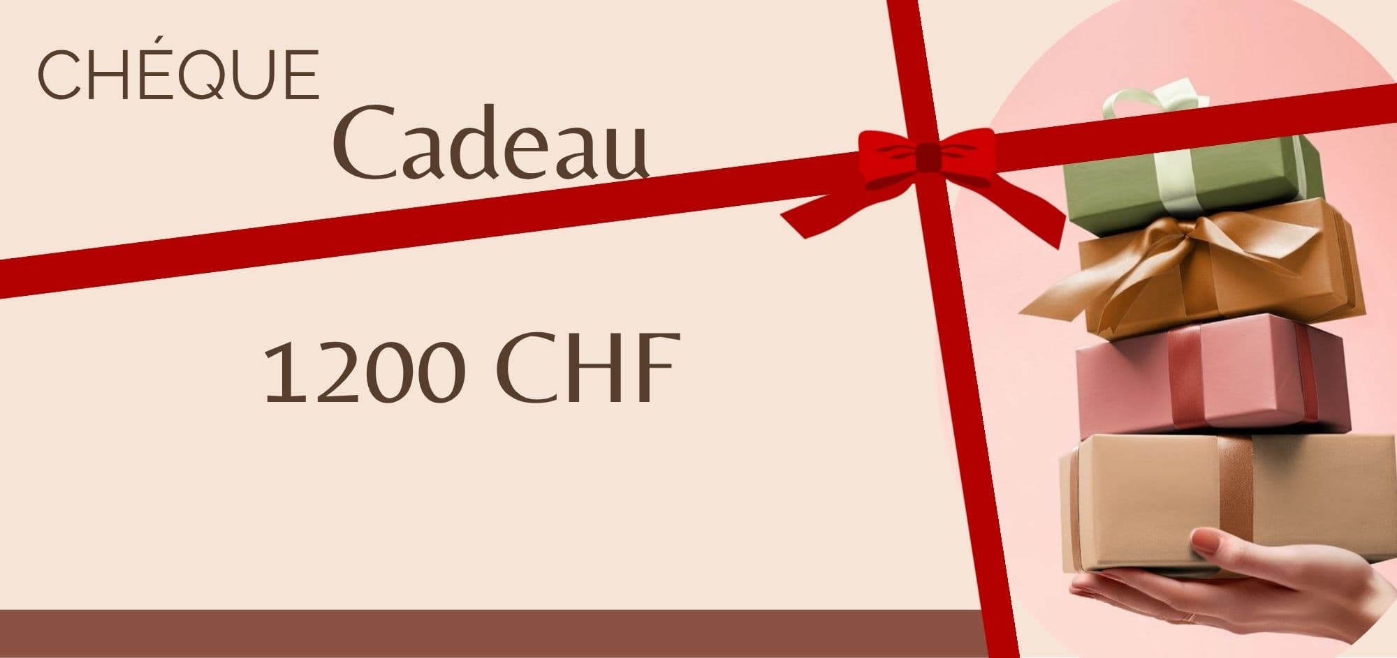 chèque cadeau de 1200 CHF